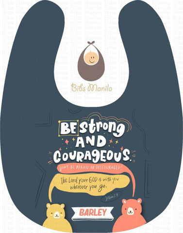 Be Strong And Courageous Bibs