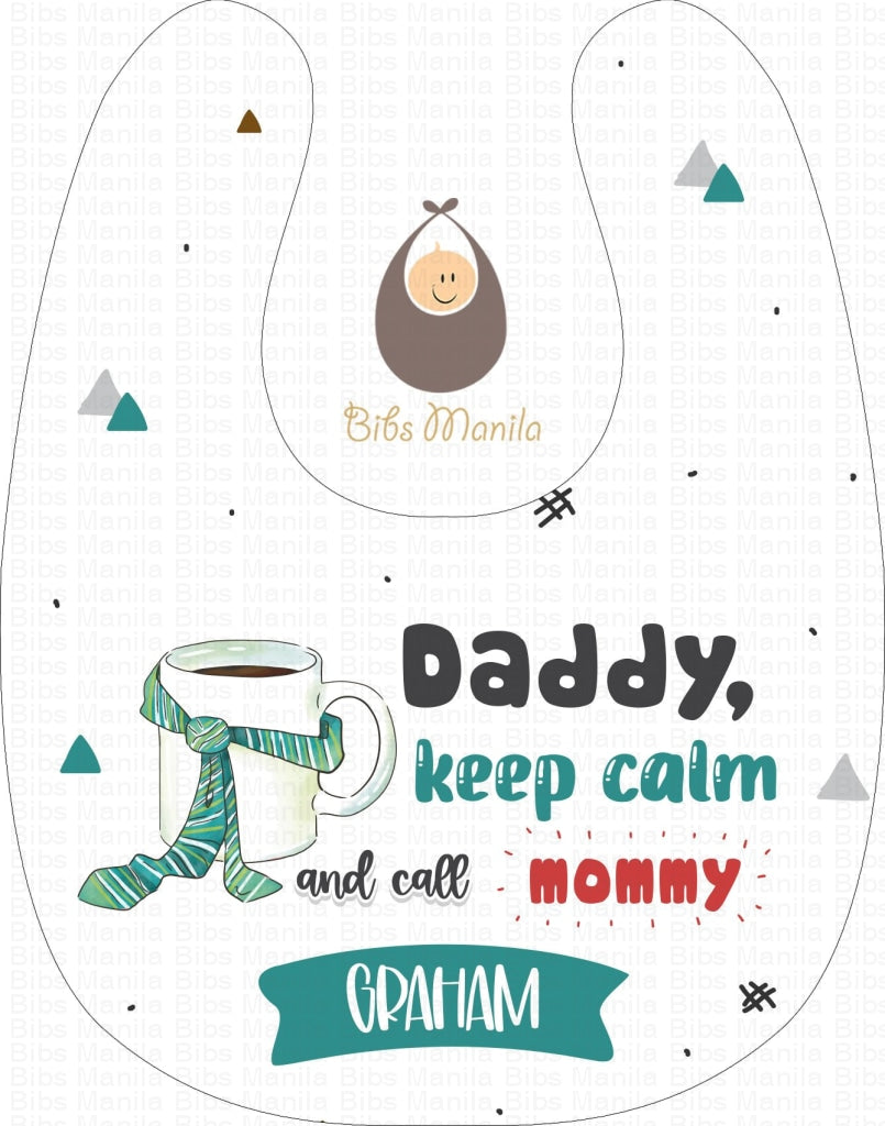 Keep Calm Daddy Bibs